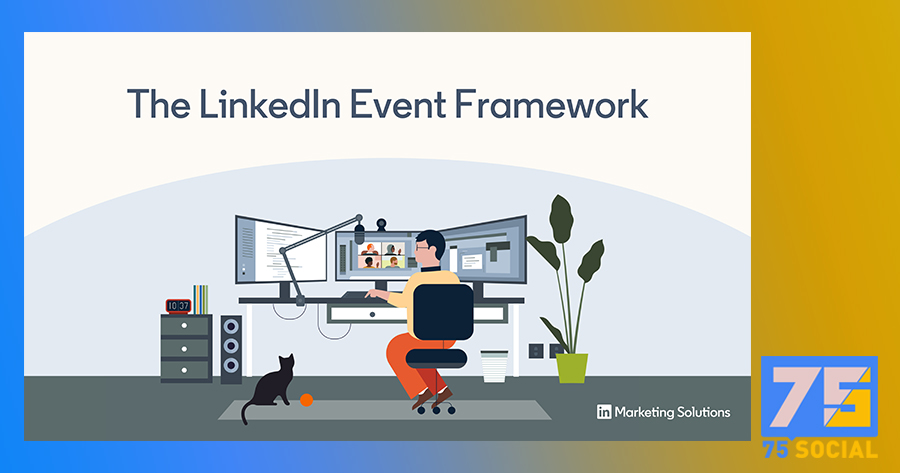 LinkedIn Publishes New Event Framework for Businesses